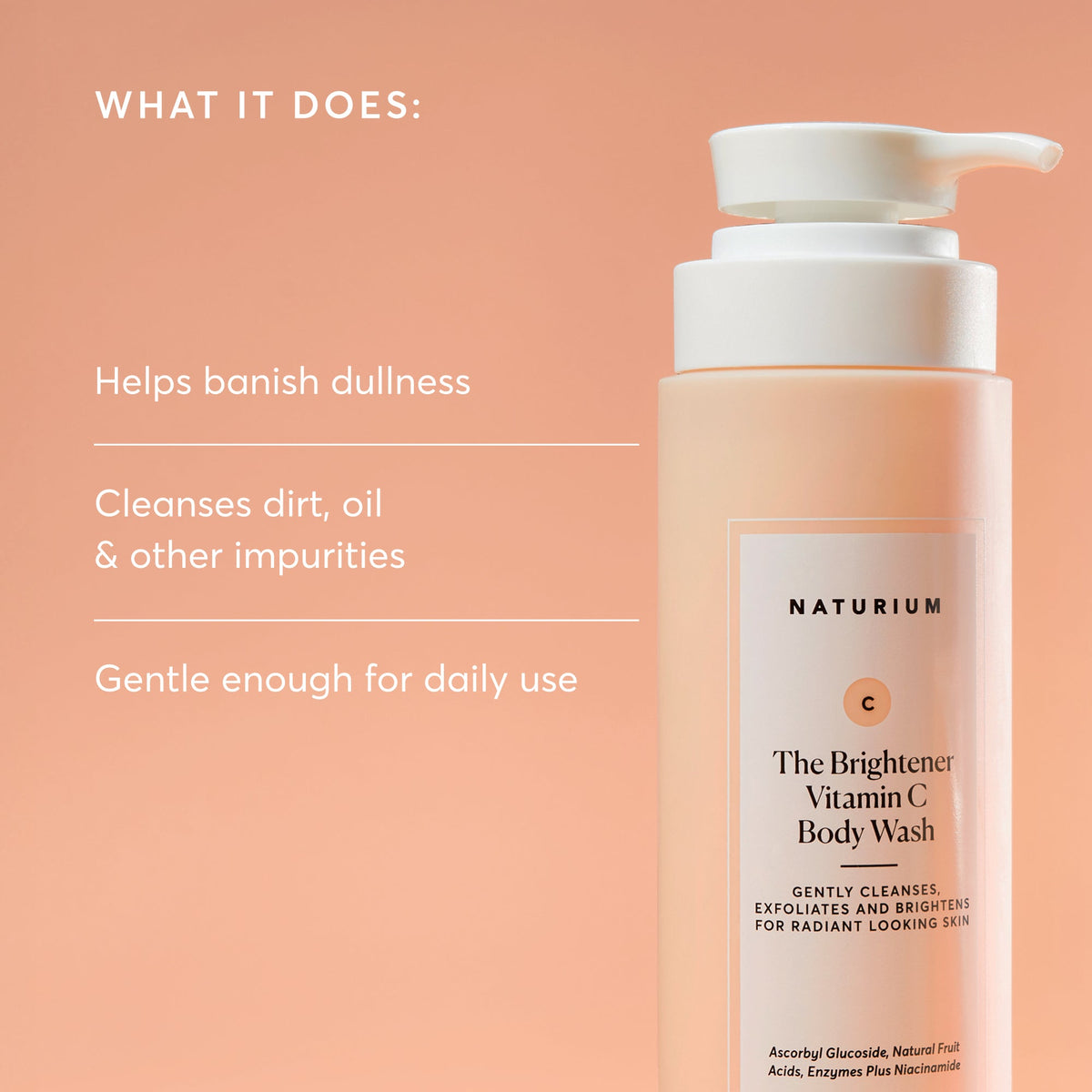 the-brightener-vitamin-c-brightening-body-wash-r2 NATR-40004-Alt-Images-The-Brightener-Vitamin-C-Brightening-Body-Wash-02.jpg
